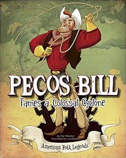 pecos bill tames a colossal cyclone american folk legends Kindle Editon